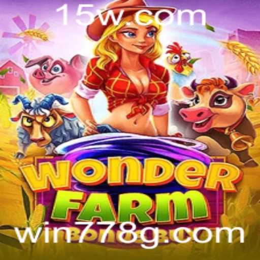 WonderFarmBonusBuy: Desvende os Segredos do Jogo com win778